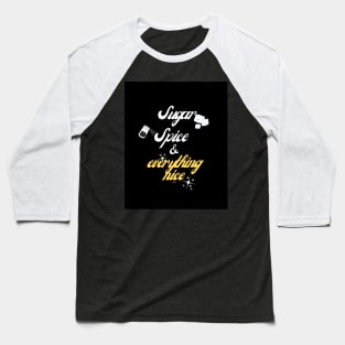 Sugar Spice Baseball T-Shirt